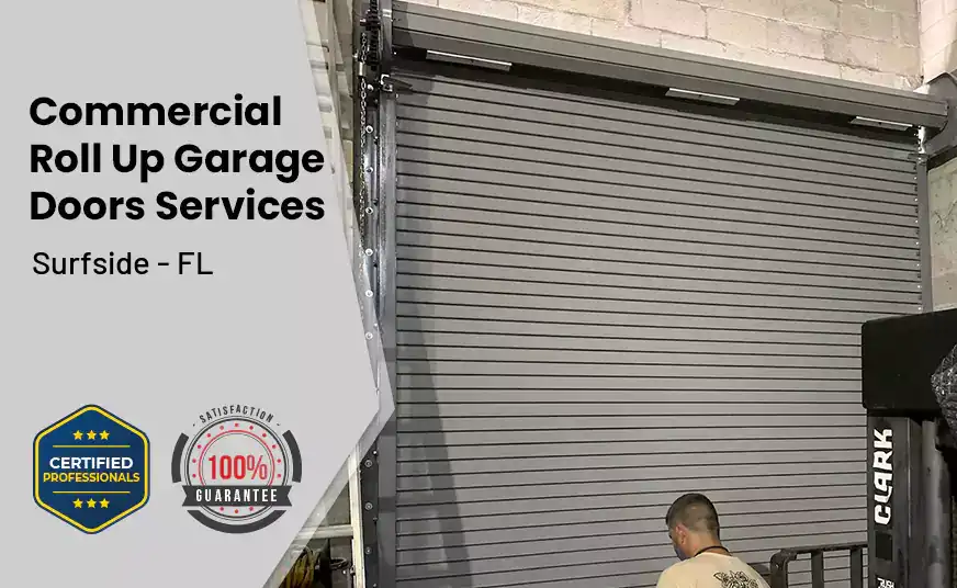 Commercial Roll Up Garage Door Surfside - FL 