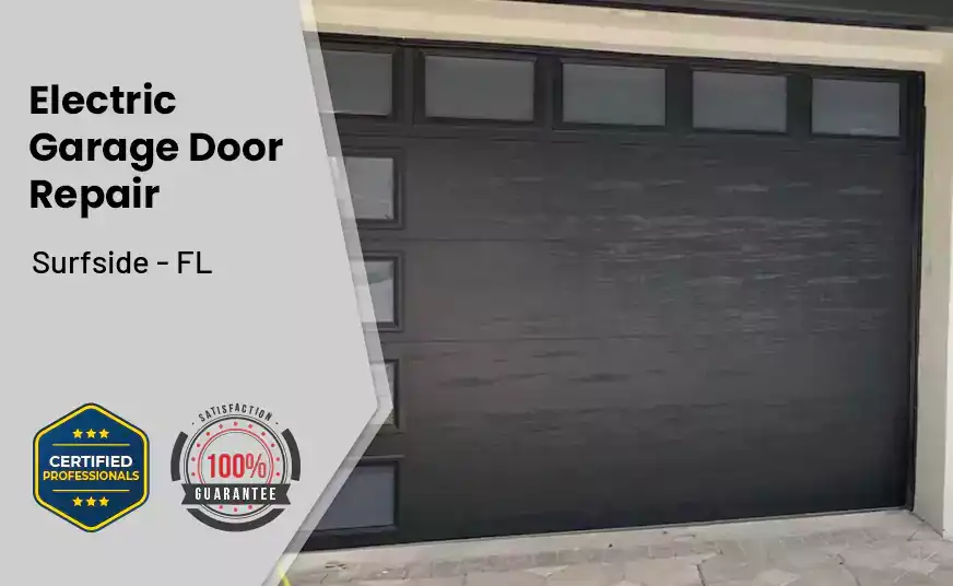 Electric Garage Door Repair Surfside - FL 