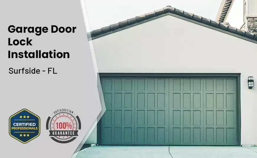 Garage Door Lock Installation Surfside - FL 