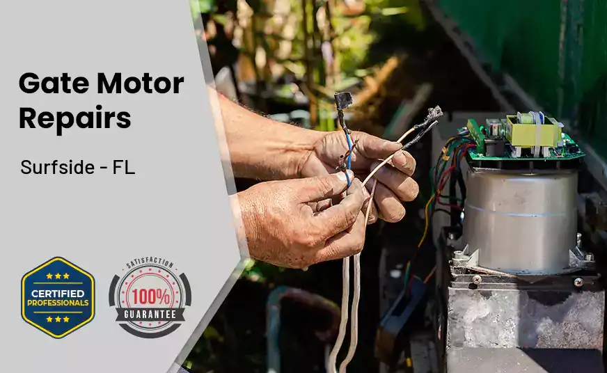 Gate Motor Repairs Surfside - FL 