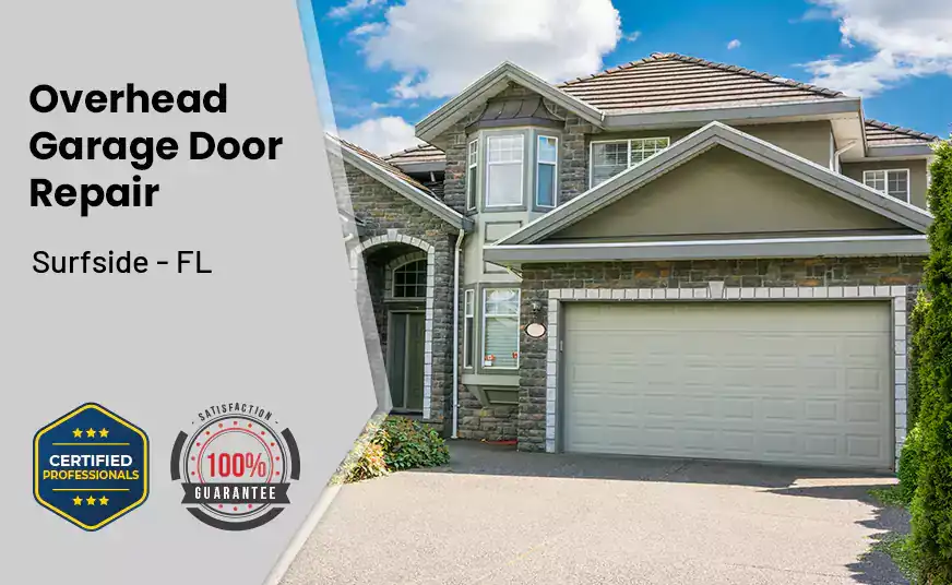 Overhead Garage Door Repair Surfside - FL 
