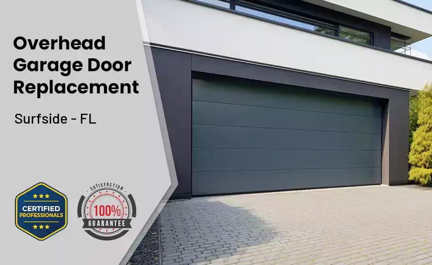 Overhead Garage Door Replacement Surfside - FL 