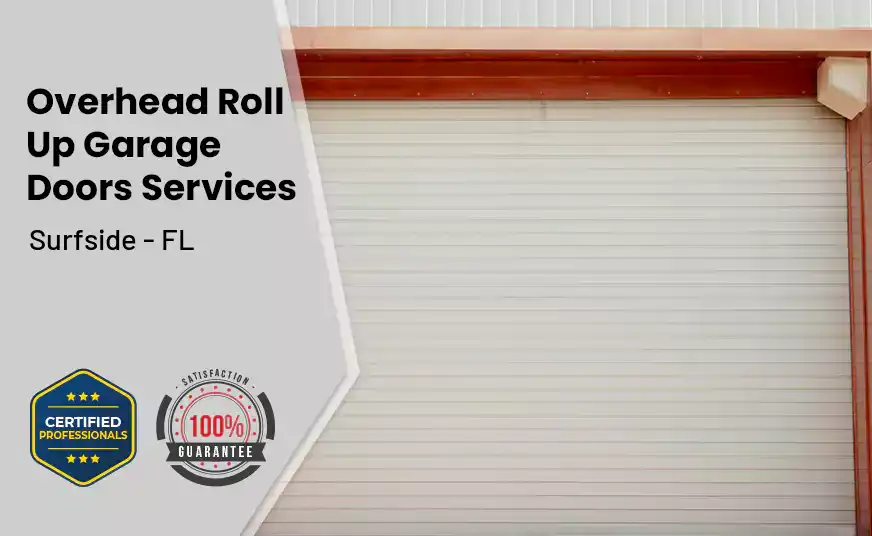Overhead Roll Up Door Surfside - FL 