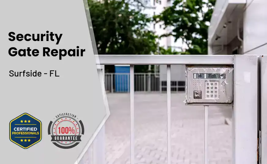 Security Gate Repair Surfside - FL 